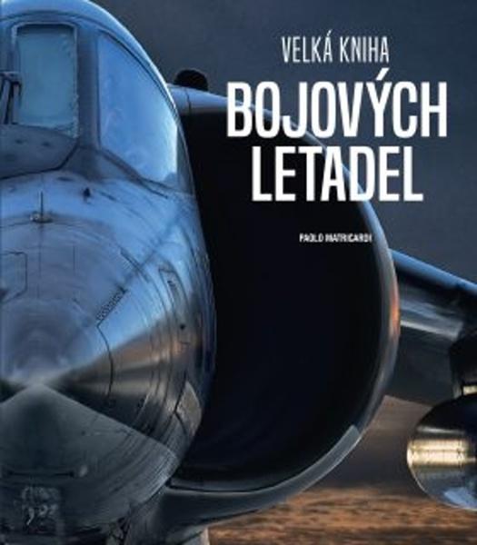 Velká kniha bojových letadel - 978-80-7585-514-5