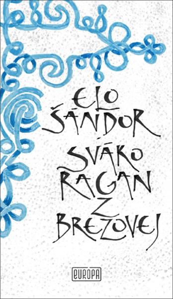 Sváko Ragan z Brezovej - 978-80-89666-80-5
