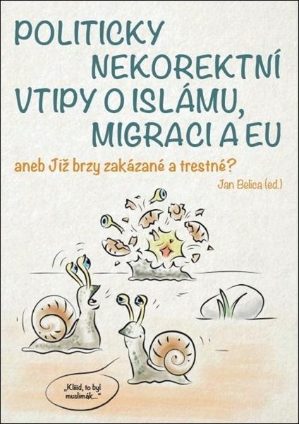 Politicky nekorektní vtipy o islámu, migraci a EU - 978-80-88352-01-3