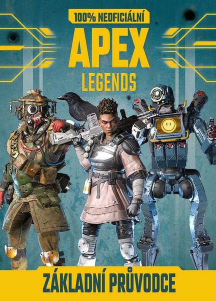 APEX Legends 100% neoficiální základní průvodce - 978-80-252-4721-1