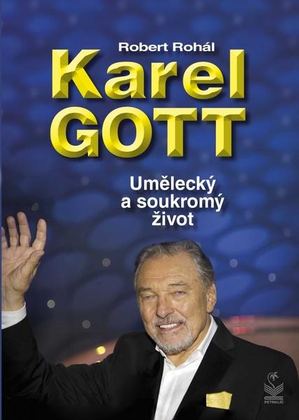 Karel Gott Umělecký a soukromý život - 978-80-7229-705-4