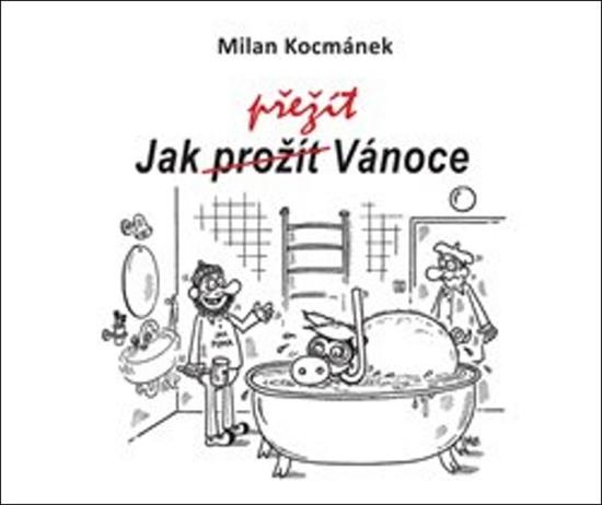 Jak přežít Vánoce - 978-80-7551-141-6