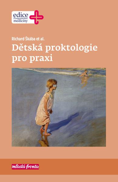 Dětská proktologie pro praxi - 978-80-204-5514-7