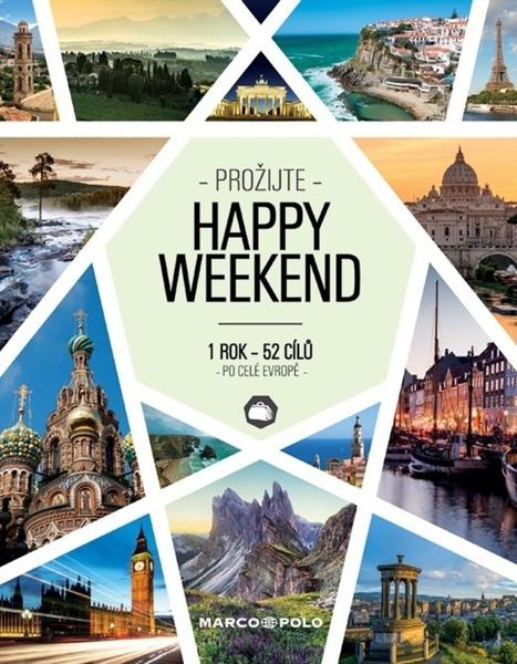 Prožijte Happy weekend