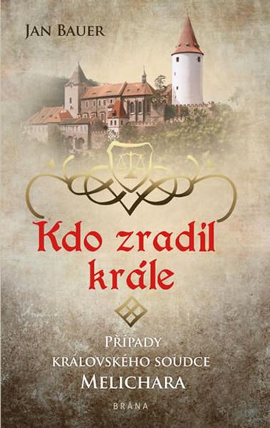 Kdo zradil krále - 978-80-242-6363-2