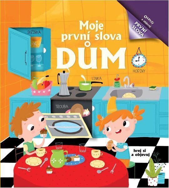 Moje první slova Dům - 978-80-7639-010-2