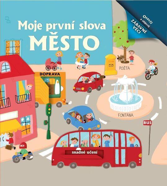 Moje první slova Město - 978-80-7639-011-9