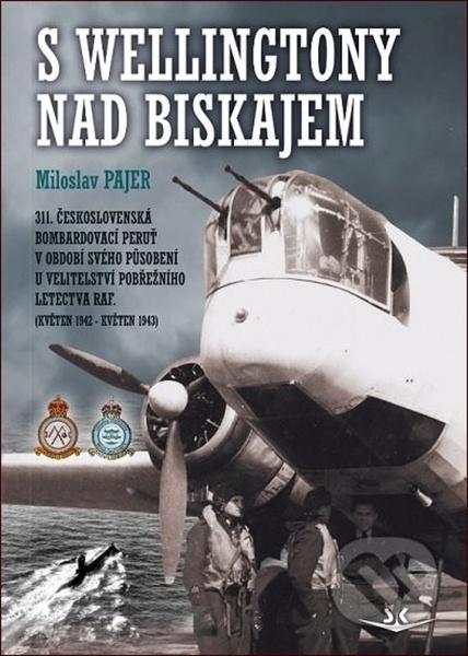 S Wellingtony nad Biskajem - 978-80-7573-065-7