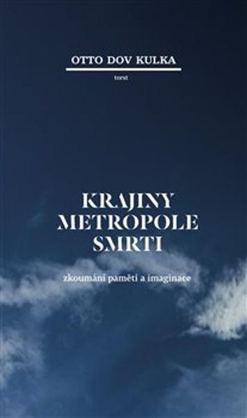 Krajiny Metropole smrti - 978-80-7215-478-4