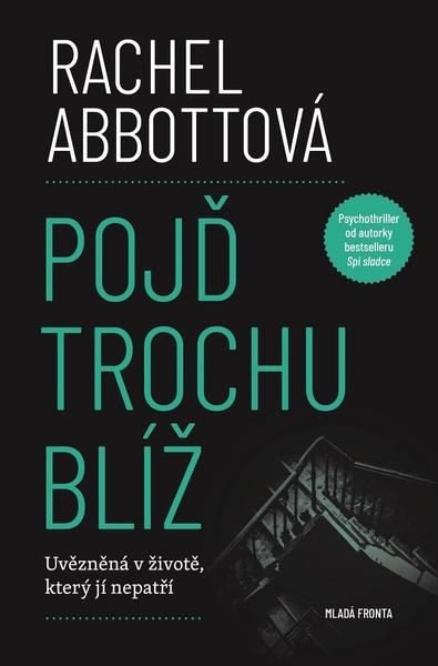 Kniha Pojď trochu blíž
