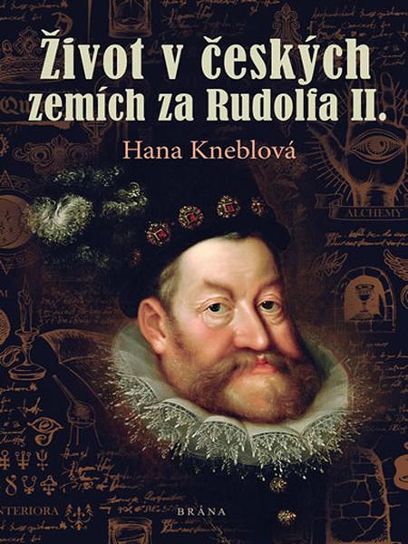Život v českých zemích za Rudolfa II. - 978-80-242-6520-9
