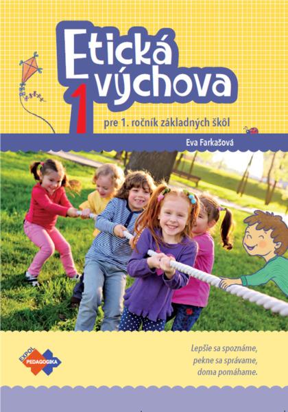 Etická výchova 1 pre 1. ročník základných škôl - 978-80-8091-667-1