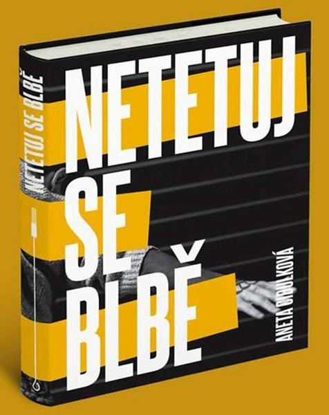 Netetuj se blbě - 978-80-7428-380-2