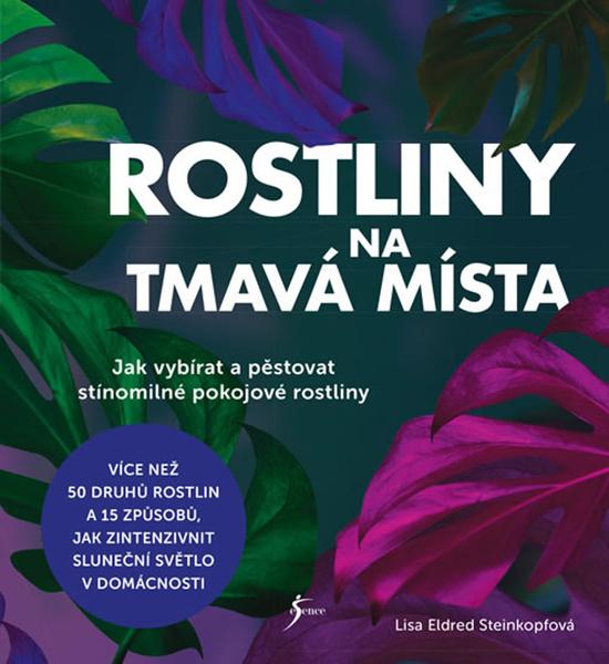 Rostliny na tmavá místa - 978-80-242-6702-9