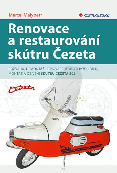 Renovace a restaurování skútru Čezeta - 978-80-271-2870-9