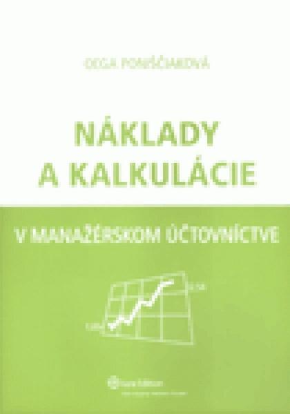 Náklady a kalkulácie v manažérskom účtovníctve - 978-80-8078-360-0