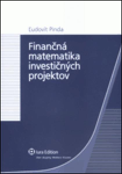 Finančná matematika investičných projektov - 978-80-8078-319-8