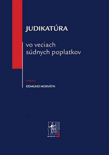 Judikatúra vo veciach súdnych poplatkov - 978-80-8078-520-8