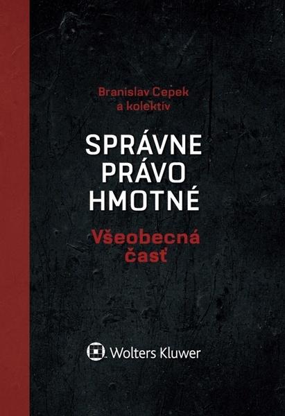 Správne právo hmotné Všeobecná časť - 978-80-8168-784-6