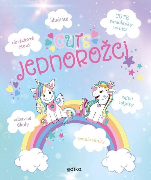 CUTE jednorožci - 978-80-266-1569-9