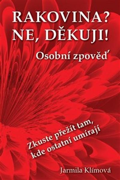 Rakovina? Ne, děkuji! - 978-80-270-8238-4