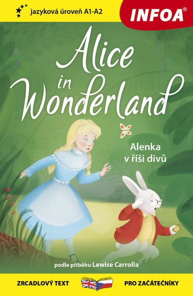 Alice in Wonderland/Alenka v říši divů - 978-80-7547-599-2