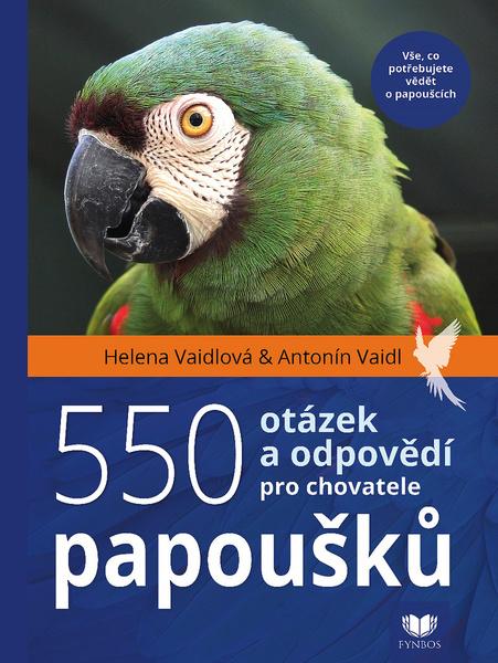 550 otázek a odpovědí pro chovatele papoušků - 978-80-907332-6-8