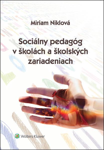 Sociálny pedagóg v školách a školských zariadeniach - 978-80-571-0304-2