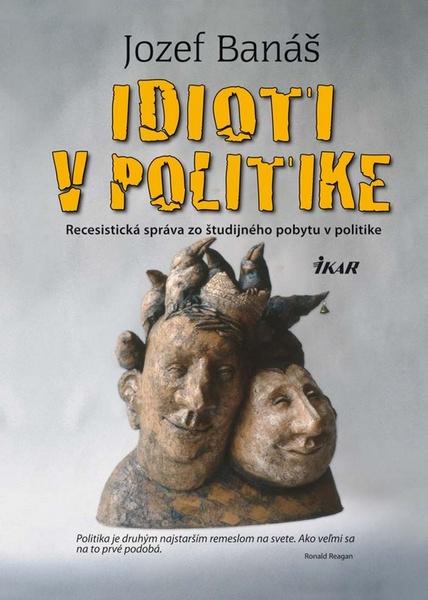 Idioti v politike - 978-80-551-2281-6