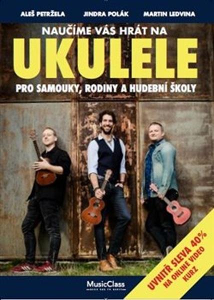Naučíme vás hrát na ukulele - 978-80-270-8765-5