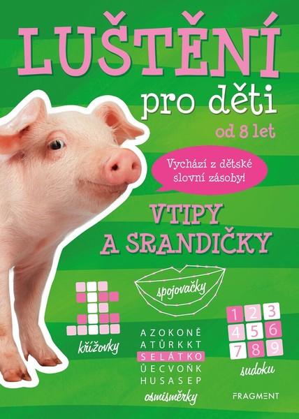 Luštění pro děti od 8 let Vtipy a srandičky