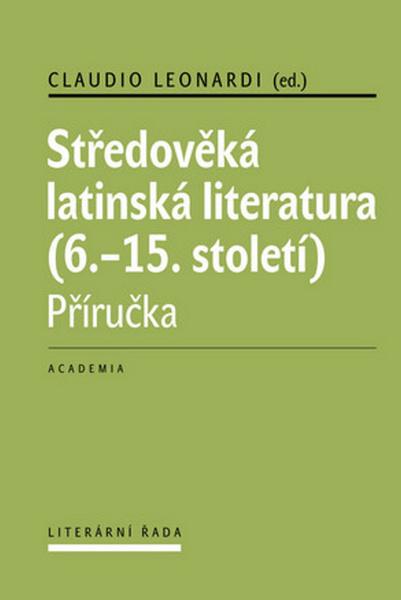 Středověká latinská literatura (6.-15. století) - 978-80-200-2387-2