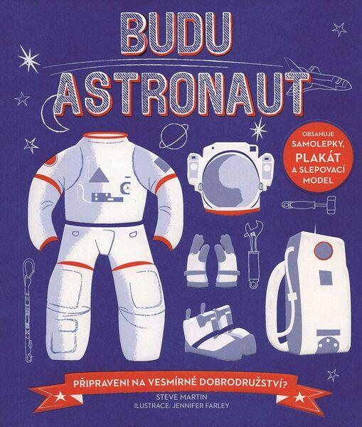 Budu astronaut - 978-80-256-2104-2