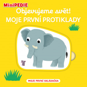 Objevujeme svět! Moje první protiklady - 978-80-256-2951-2