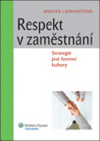 Respekt v zaměstnání - 978-80-7357-861-9