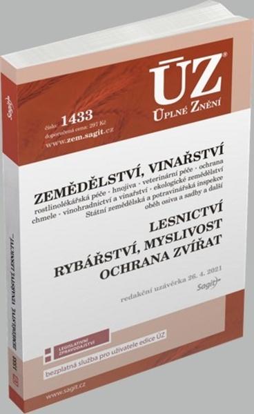 ÚZ 1433 Zemědělství, Vinařství, Lesnictví, Myslivost, Rybářství, Ochrana zvířat - 978-80-7488-470-2