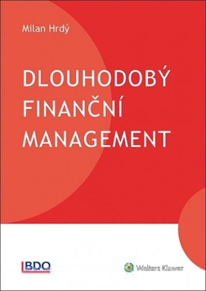 Dlouhodobý finanční management - 978-80-7598-318-3