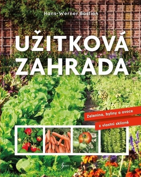 Užitková zahrada - 978-80-242-7493-5