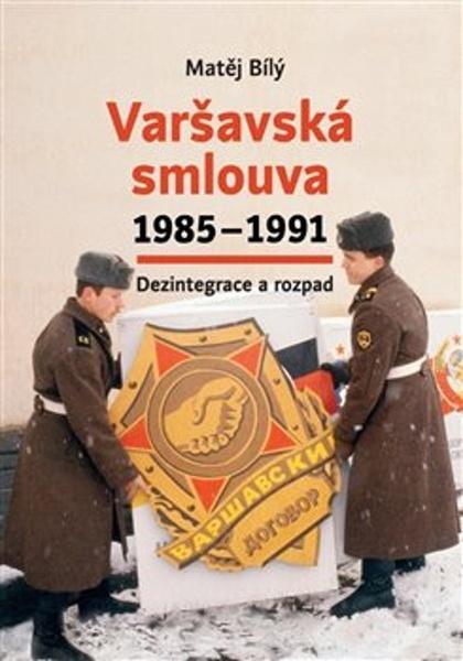 Varšavská smlouva 1985–1991 - 978-80-88292-94-4