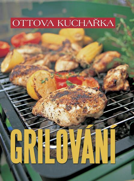 Ottova kuchařka Grilování - 978-80-7360-846-0