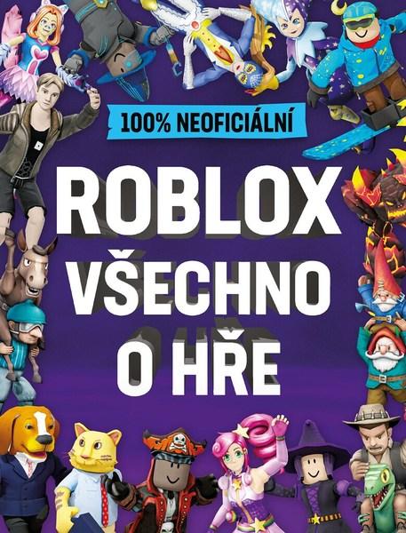 Roblox Všechno o hře - 978-80-252-5033-4