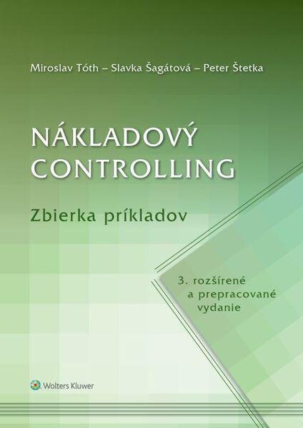 Nákladový controlling Zbierka príkladov - 978-80-571-0395-0