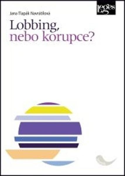 Lobbing, nebo korupce? - 978-80-7502-520-3