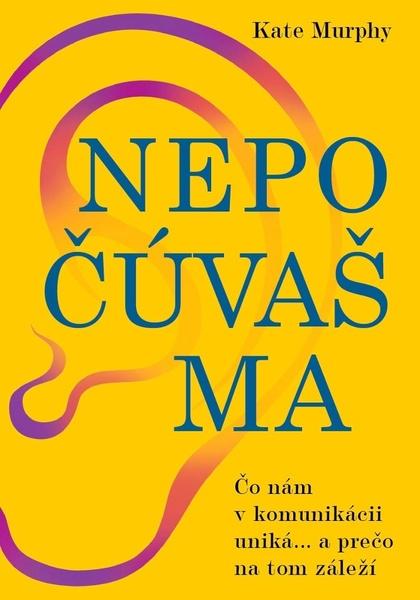 Nepočúvaš ma - 978-80-8109-419-4
