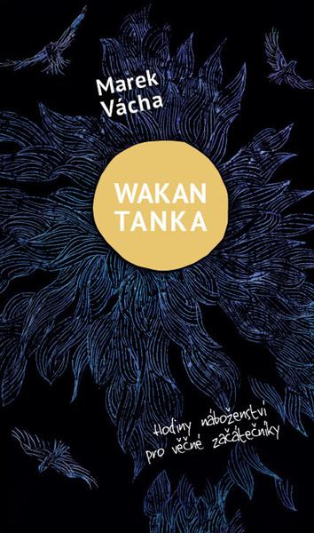 Wakan Tanka - 978-80-7295-279-3