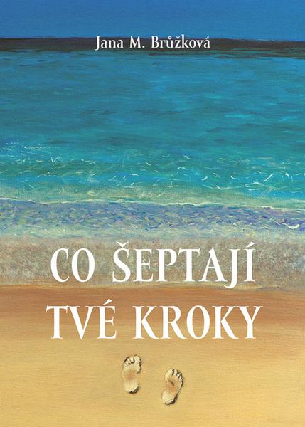 Co šeptají tvé kroky - 978-80-277-0408-8