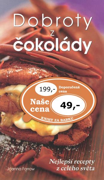 Dobroty z čokolády - 978-80-7360-283-3