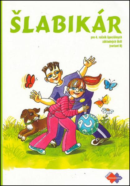 Šlabikár pre 4. ročník špeciálnych  základných škôl (variant B) - 978-80-8091-296-3