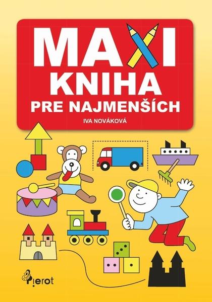 Maxikniha pre najmenších - 978-80-7353-792-0