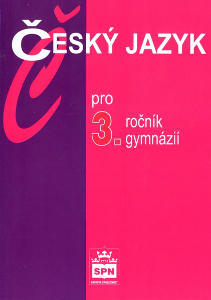 Český jazyk pro 3.ročník gymnázií - 8072351915